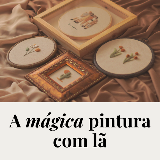A Mágica Pintura com Lã
